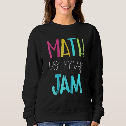MathはMy Jam Mathの先生先生チームMath スウェットシャツ (正面)