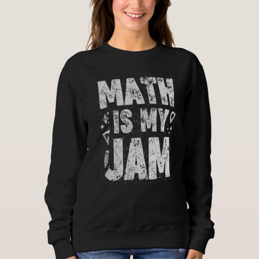 MathはMy Jam Mathの先生 スウェットシャツ (正面)