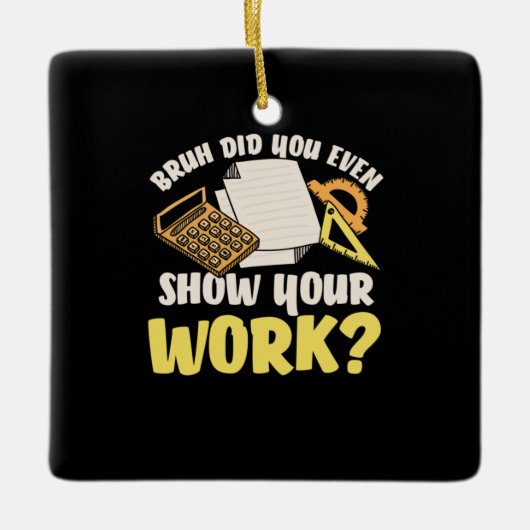 Math先生Math Show Your Work セラミックオーナメント (正面)
