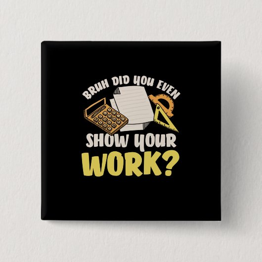 Math先生Math Show Your Work 缶バッジ (正面)