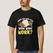 Math先生Math Show Your Work Tシャツ (正面)