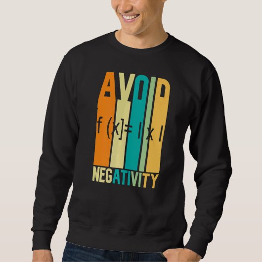 Math引用文Avoid Negtivity Math引用文Math スウェットシャツ (正面)