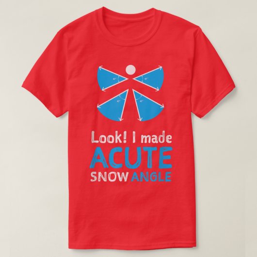 Math おもしろい Women Kids男性へ Acute Snow Angle Tシャツ (デザイン正面)