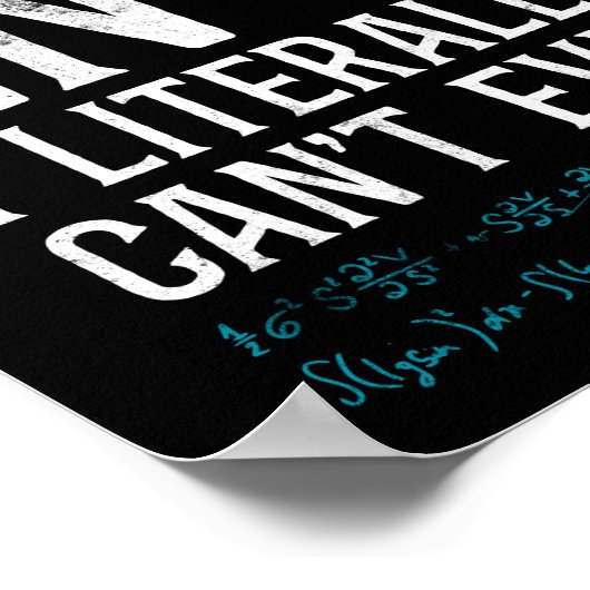 Math 2N -1 I Literally Can'T Even Teacher Nerd ポスター (角)