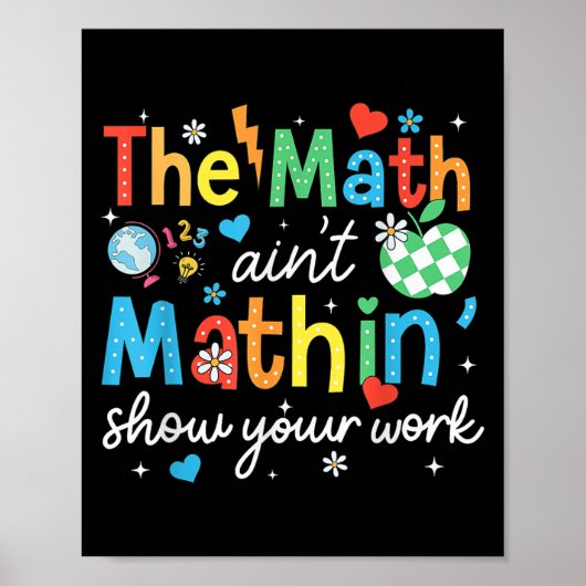 Math Aint MathinがMath Teaの仕事をおもしろい見せる ポスター (正面)