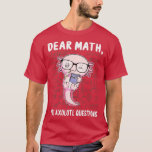 Math Axolotl Mathematics You Axolotl Questio Tシャツ<br><div class="desc">Math Axolotl Mathematics You Axolotl Questions Gift.おもしろいCheck out our Math T shirts selection for the very in or 最高の ofofof theof theof the happining ユニーク or カスタム yoto happed from our clothing shops from our clothing shop.</div>