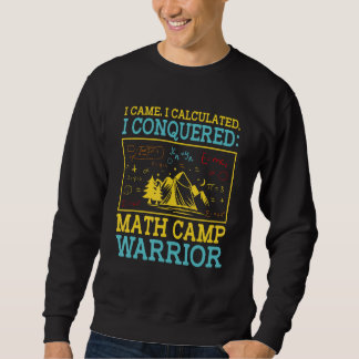 Math Camp Math Camper Mathematician Camping Mathem スウェットシャツ