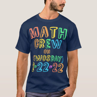 MATH CREW Twosday先生22nd 2022 教え 22s Te Tシャツ