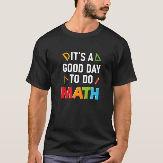 Math Day Kids Numbers Schoolを行うには良い日だ Tシャツ (正面)