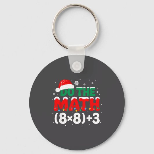 Math Do 67 Teacher Humor Gift キーホルダー (正面)