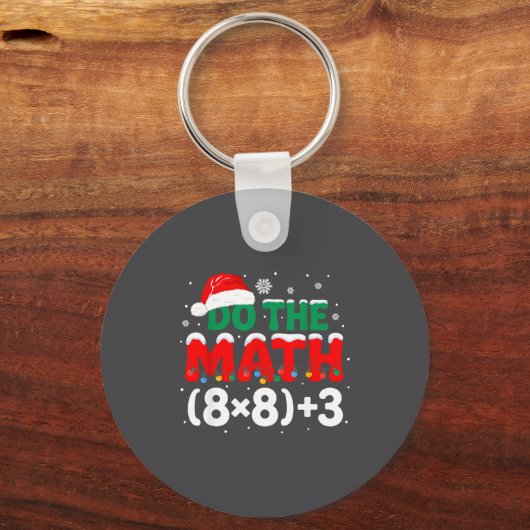 Math Do 67 Teacher Humor Gift キーホルダー (正面)