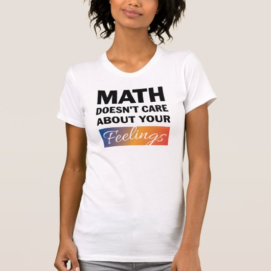 Math Does Womens Shirt(数学は女子気にシャツではない) Tシャツ (正面)