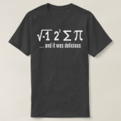 Math I ate a Pi science humor 2 Tシャツ (デザイン正面)
