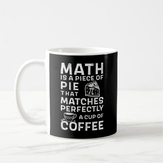 Math is a pie Pi Day White Black コーヒーマグカップ (左)
