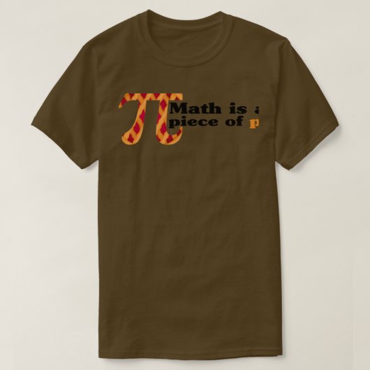 Math is a Piece of Pi Cake Funny Pi Day Tシャツ (デザイン正面)