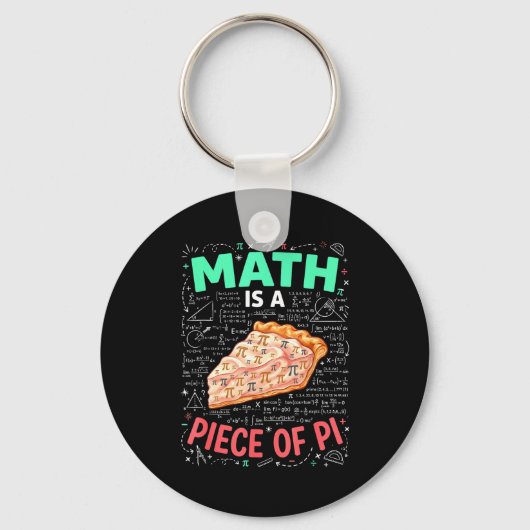Math Is A Piece Of Pie - Pi Day &amp; Math Lover T キーホルダー (正面)