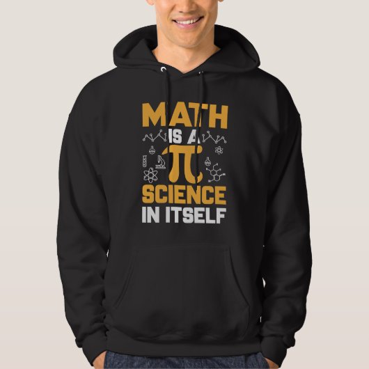 Math Is A Science In Itself I Pi Symbol I Pi パーカ (正面)