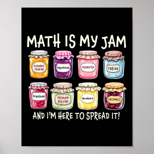 Math Is My Jam And Im Here To Spread It Funny Math ポスター (正面)
