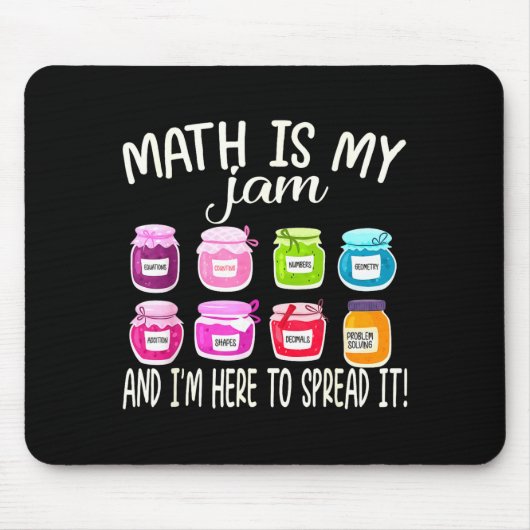Math Is My Jam And Im Here To Spread It Funny Math マウスパッド (正面)