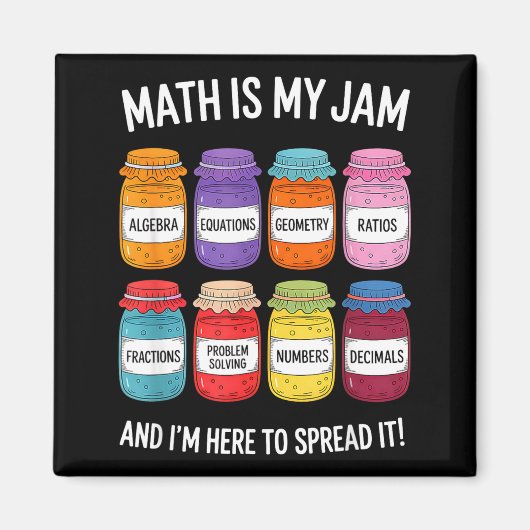 Math Is My Jam And Im Here To Spread It Funny Math マグネット (正面)