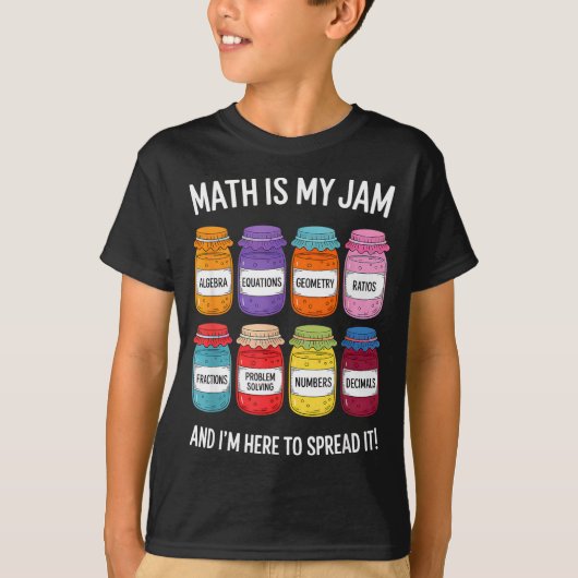 Math Is My Jam And Im Here To Spread It Funny Math Tシャツ (正面)