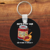 Math Is My Jam And Im Here To Spread It School Mat キーホルダー (正面)