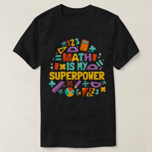 Math is My Superpower 9 Tシャツ (デザイン正面)