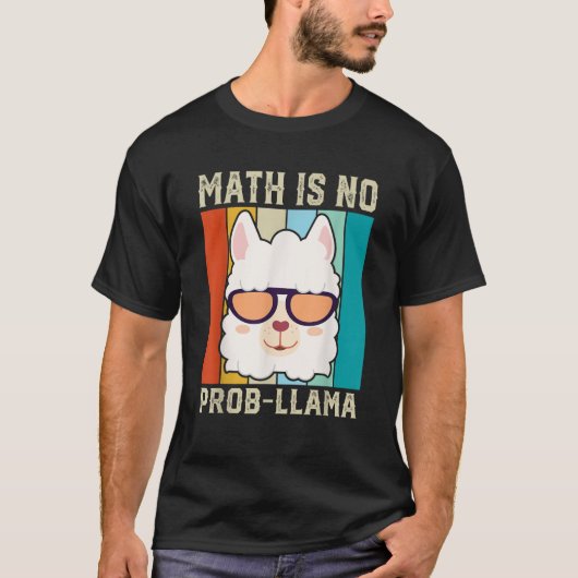 Math Is No ProbラマおもしろいスMath Llama先生T S Tシャツ (正面)