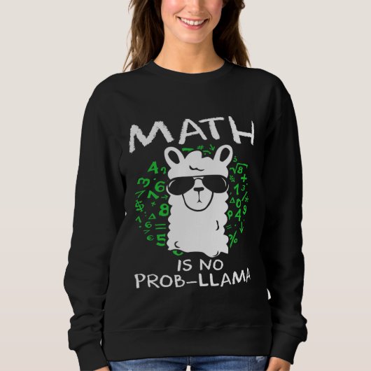 Math Is No Prob Llamaの先生と学生 スウェットシャツ (正面)