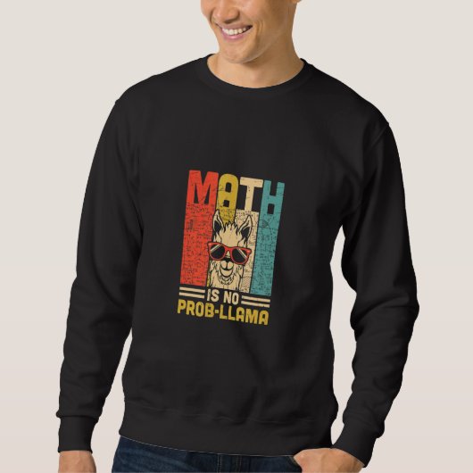 Math Is No Prob Llama数学ラマ先生 スウェットシャツ (正面)