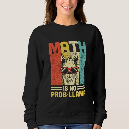 Math Is No Prob Llama数学ラマ先生 スウェットシャツ (正面)