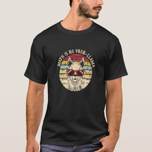 Math Is No Prob Llama数学ラマ先生 Tシャツ (正面)