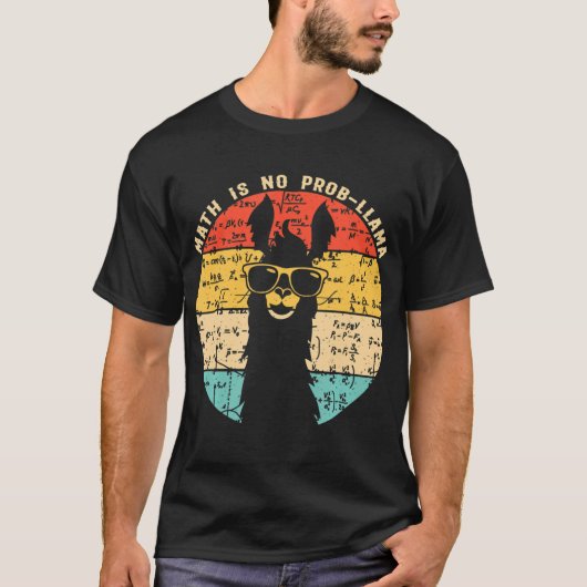 Math Is No Prob Llama数学ラマ先生 Tシャツ (正面)