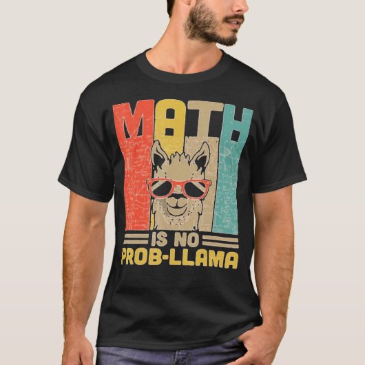 Math Is No Prob Llama数学先生Llama Tees Tシャツ (正面)