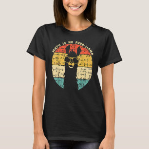 Math Is No Prob Llama Math Llama先生グラフィック Tシャツ
