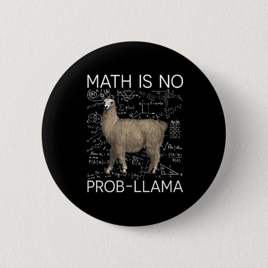 Math is No Prob-Llama - Math Llama先生 缶バッジ (正面)