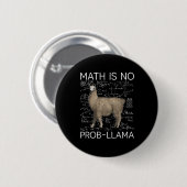 Math is No Prob-Llama - Math Llama先生 缶バッジ (正面&裏面)