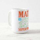 Math Is Superpower Teacher Mathematics Maths コーヒーマグカップ (正面左)
