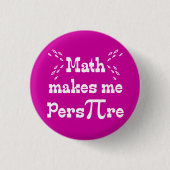 Math make me Pers-PI-re - Math Piボタおもしろいン 缶バッジ (正面)