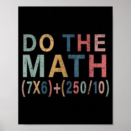 Math Meme Funny Gift For Teacher, Student Men Wome ポスター (正面)