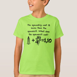 Math Problem宇宙船のコストは宇宙船のコストより高い Tシャツ
