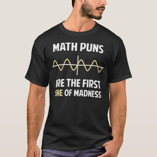 Math Puns First Sine of Madness gallop show jumpin Tシャツ (正面)