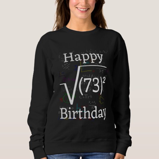 Math Root Square Happy 73誕生祝い スウェットシャツ (正面)