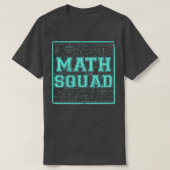 Math Squad MathおたくMath TeacのMath Lover Gift Tシャツ (デザイン正面)
