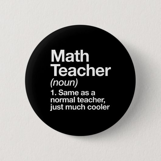 Math Teacher Definition Funny Byck To School First 缶バッジ (正面)