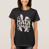 Math Teacher Easter Bunny Mathematics Teacher East Tシャツ (正面)