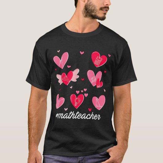 Math Teacher Heart Valentines Day Mathematics Teac Tシャツ (正面)