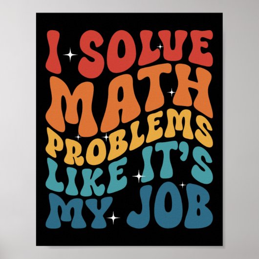 Math Teacher I Solve Math Problems Like It's My Jo ポスター (正面)