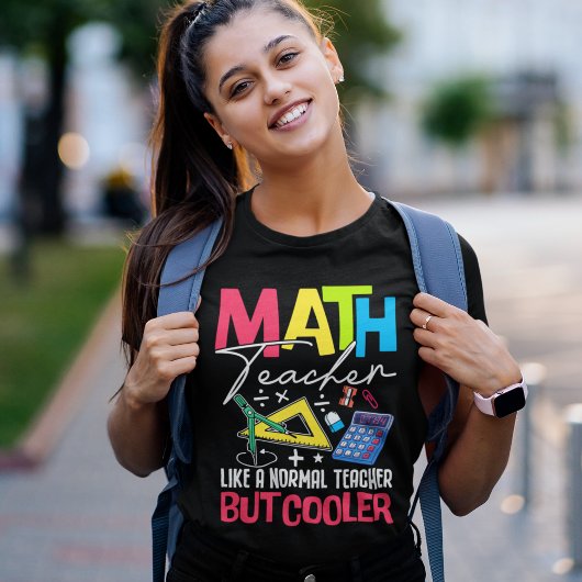 Math Teacher Like a Normal Teacher But Cooler トライブレンドTシャツ