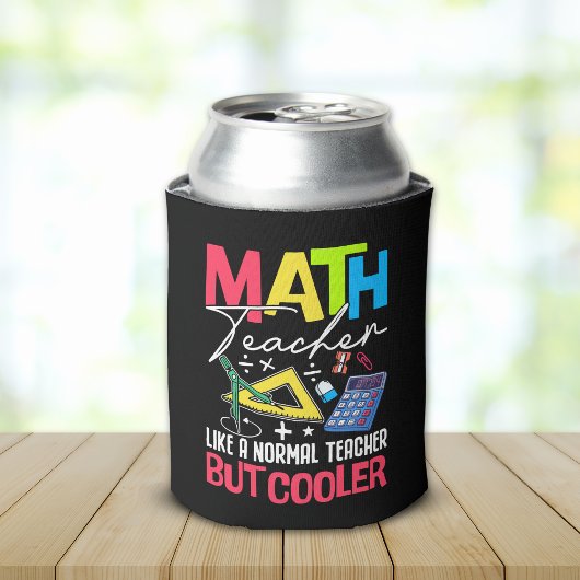 Math Teacher Like a Normal Teacher But Cooler 缶クーラー